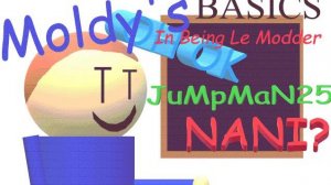 Moldy's Basics in Being le modder Gameplay