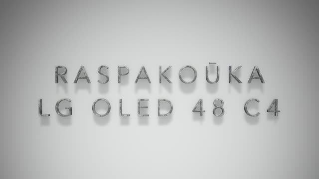 LG OLED 48 C4 Raspakoūka