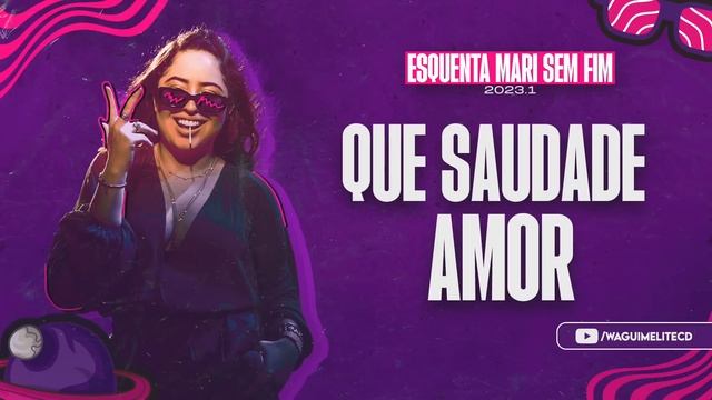 QUE SAUDADE AMOR - MARI FERNANDEZ (MÚSICA NOVA 2023) смотреть онлайн