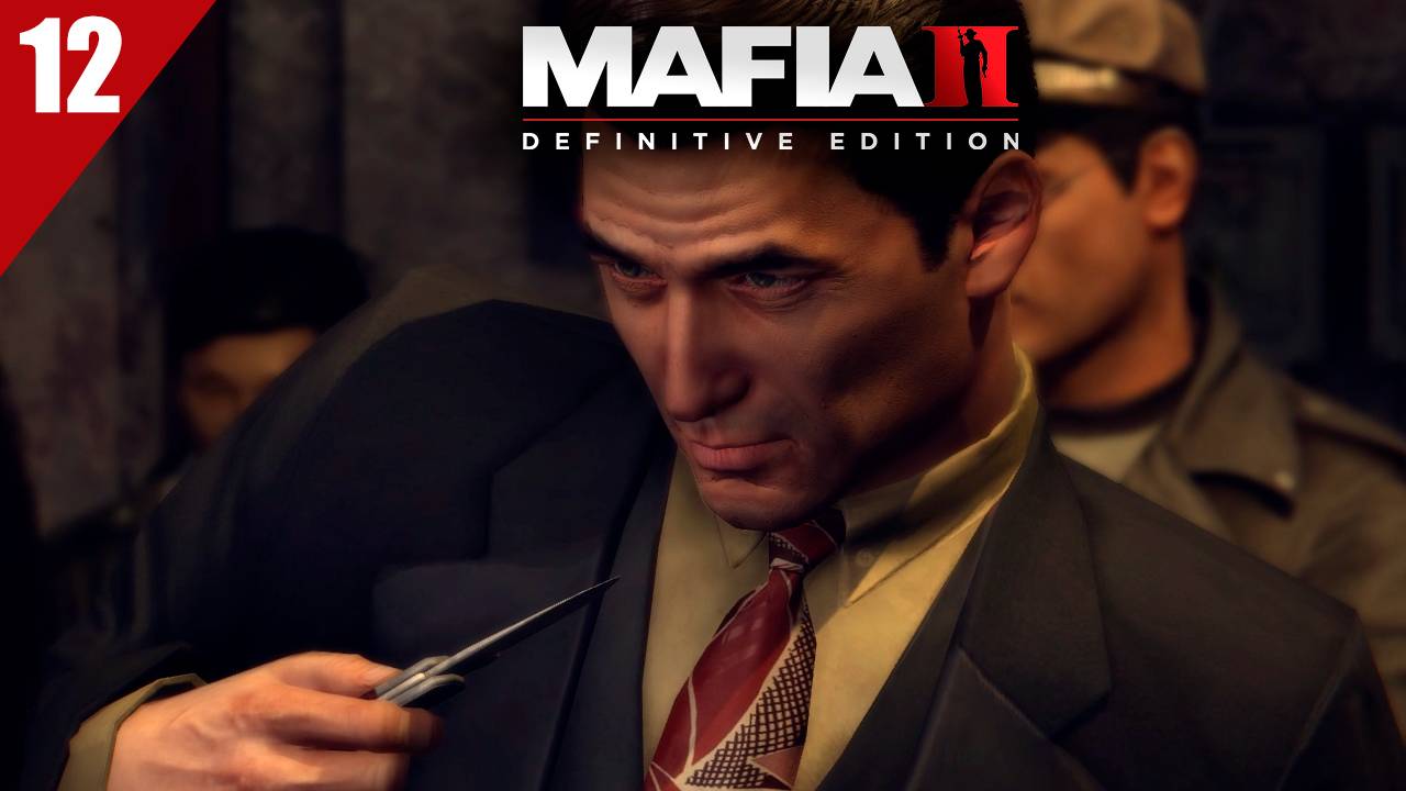 Прохождение Mafia 2: Definitive Edition / Дары моря / Часть 12 смотреть онлайн