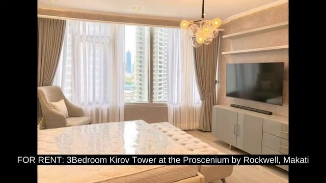 FOR RENT: 3Bedroom Kirov Tower at the Proscenium by Rockwell, Makati смотреть онлайн