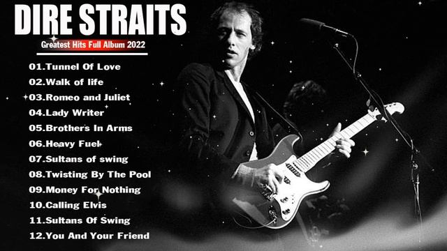 Dire Straits Greatest Hits Full Album - Dire Straits Bets Song Playlist 2022