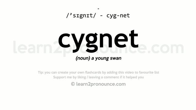 Pronunciation of Cygnet | Definition of Cygnet смотреть онлайн