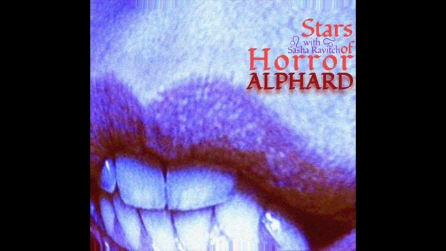 Stars of Horror / Alphard / with Sasha Ravitch смотреть онлайн