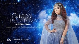 Гуласал Пулотова - Азизам Биё (2023) | Gulasal Pulatova - Azizam Biyo (Official Music)