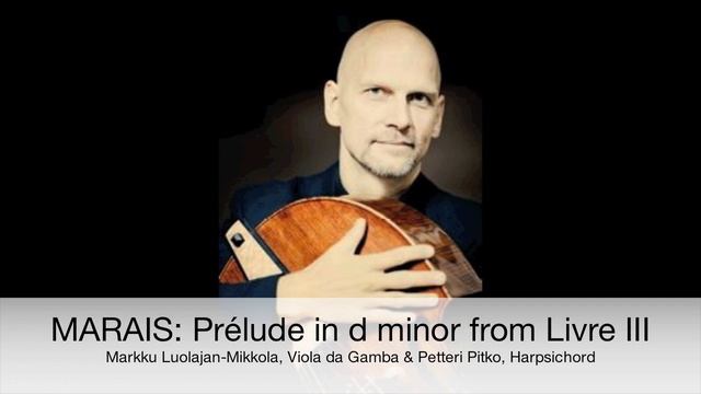 MARAIS: Prélude in d minor from Livre III смотреть онлайн