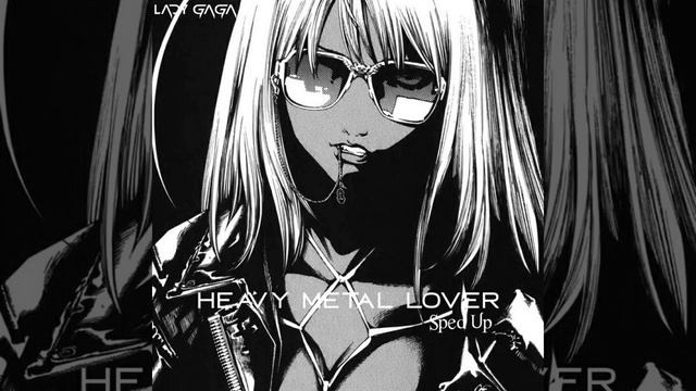 ◉Lady Gaga - Heavy Metal Lover (Sped Up) смотреть онлайн