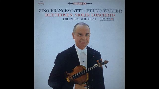 Beethoven Violin Concerto- 1. Francescatti Columbia SO Walter. 1961.  Remaster 2018