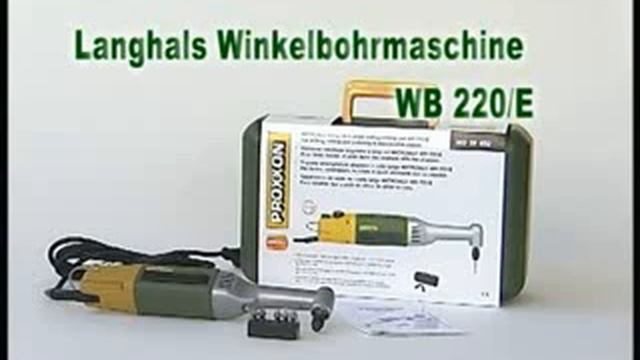 Proxxon Langhals Winkelbohrmaschine WB 220 E смотреть онлайн