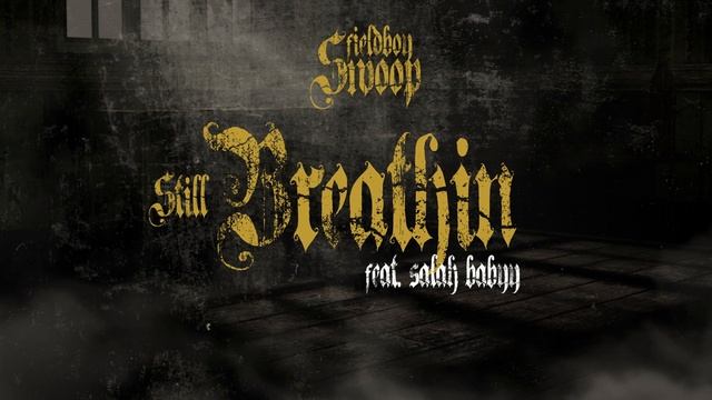Still Breathing Feat. Salah Babyy смотреть онлайн