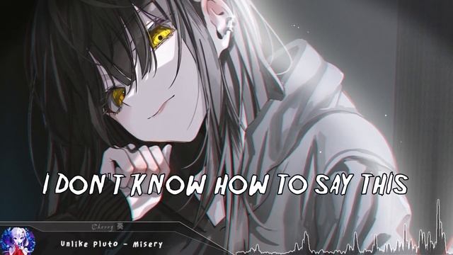 Cherry - Misery (lyrics) смотреть онлайн