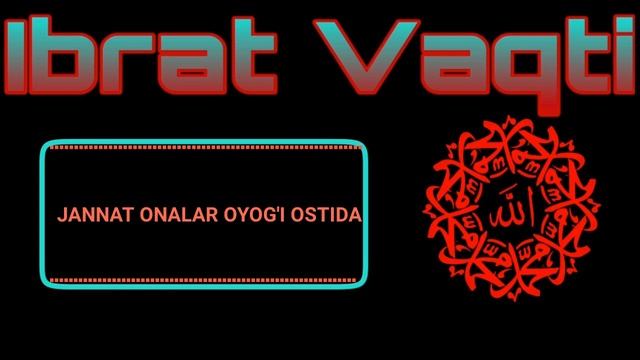 JANNAT ONALAR OYOG'I OSTIDA/ЖАННАТ ОНАЛАР ОЁГИ ОСТИДА
