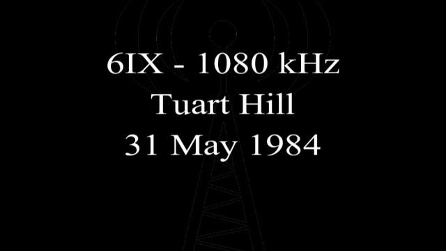 Radio - Australia - 6IX - 1080 kHz - Tuart Hill - 31 May 1984 смотреть онлайн