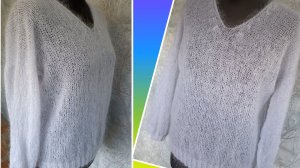 Джемпер-паутинка спицами из Кид мохера 🧶 Расскажу как вязала