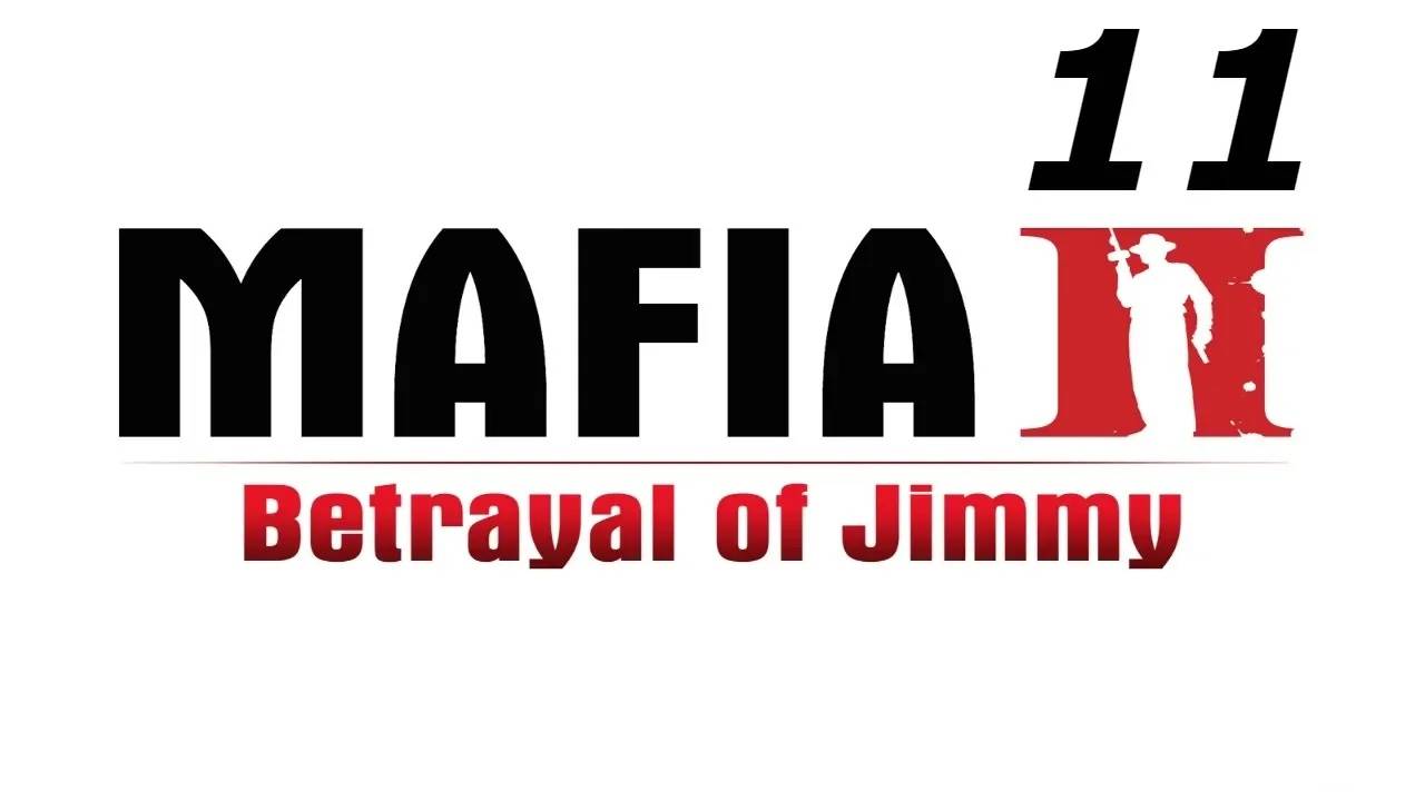 Прохождение Mafia 2: The Betrayal of Jimmy #11 (Большой облом)