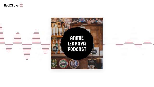 Anime Izakaya Podcast - #8 Fall 2019 Week 8 смотреть онлайн