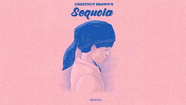 Chestnut Brown - SEQUOIA (2022) смотреть онлайн