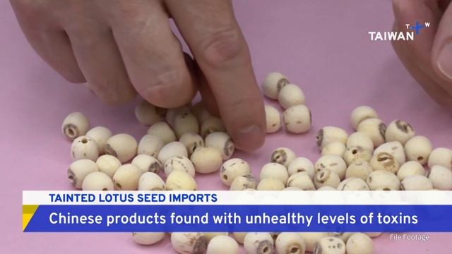Taiwan Rejects Tainted Lotus Seed Imports from China | TaiwanPlus News смотреть онлайн