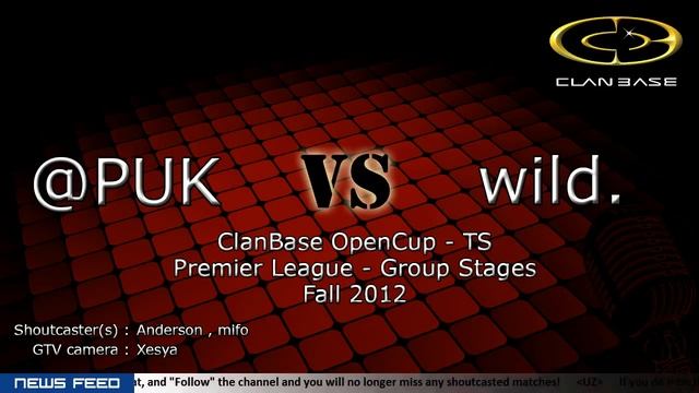 ClanBase OpenCup TS - Fall 2012 - @PUK vs wild. смотреть онлайн