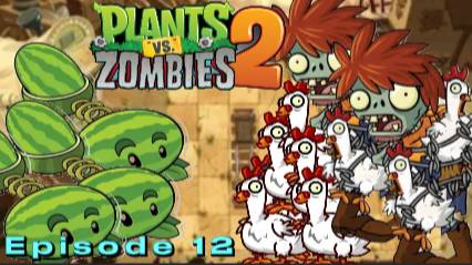 Зомби С курицами И Арбузопульта ► Plant Vs Zombies 2 ► #12