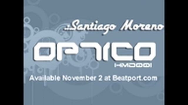 Santiago Moreno - Optico смотреть онлайн