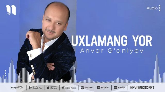 Anvar G'aniyev - Uxlamang Yor (music Version)