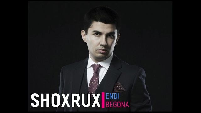 Shoxrux - Endi Begona(Premyera)