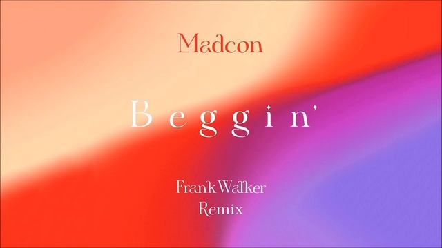 Madcon - Beggin' (Frank Walker Remix) смотреть онлайн
