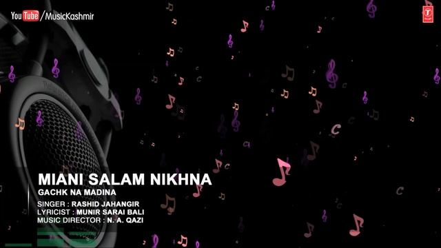 Official : Miani Salam NIkhna Full (HD) Song | T-Series Kashmiri Music | Rashid Jahangir смотреть онлайн