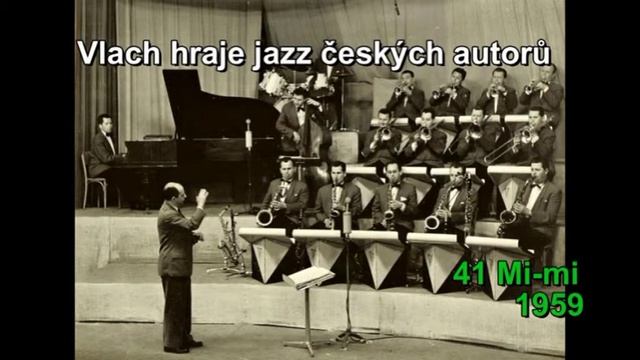Vlach hraje jazz českých autorů 41 Mi - Mi - 1959 смотреть онлайн