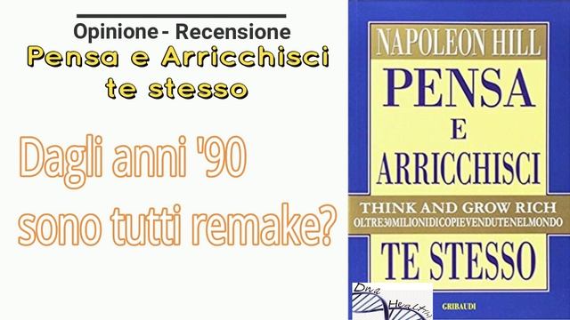 Pensa e arricchisci te stesso - Napoleon Hill - Opinione e Recensione смотреть онлайн