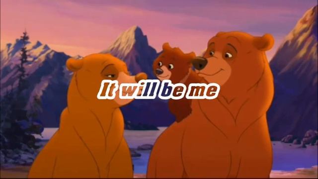 It Will Be Me - Melissa Etheridge - Brother Bear 2 (Lyrics) смотреть онлайн