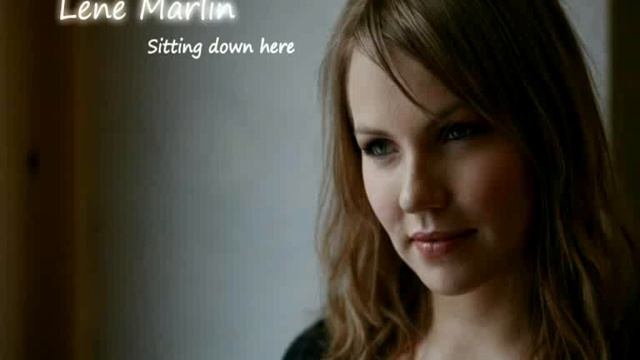 Lene Marlin - Sitting down here смотреть онлайн