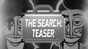 THE SEARCH || Incredibox Teaser 2 || Unsolved Case Studio