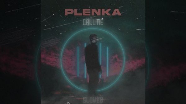 plenka - Call Me (Slowed)
