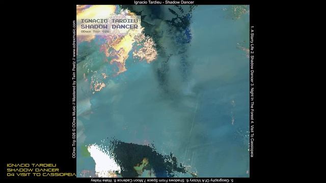 Ignacio Tardieu - Shadow Dancer - 04 Visit To Cassiopeia смотреть онлайн