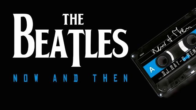 The Beatles - Now and Then (Dj ray-g remix) смотреть онлайн