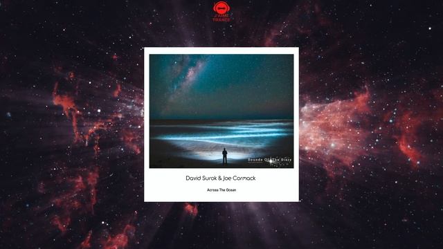 David Surok & Joe Cormack - Across The Ocean (Extended Mix) [SOUNDS OF THE STARS RECORDINGS] смотреть онлайн
