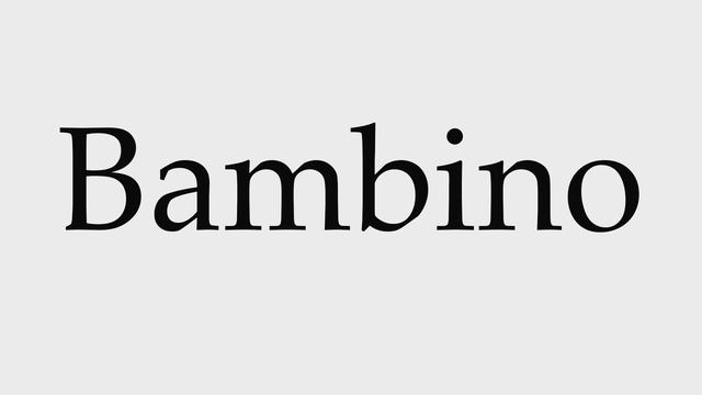 How to Pronounce Bambino смотреть онлайн