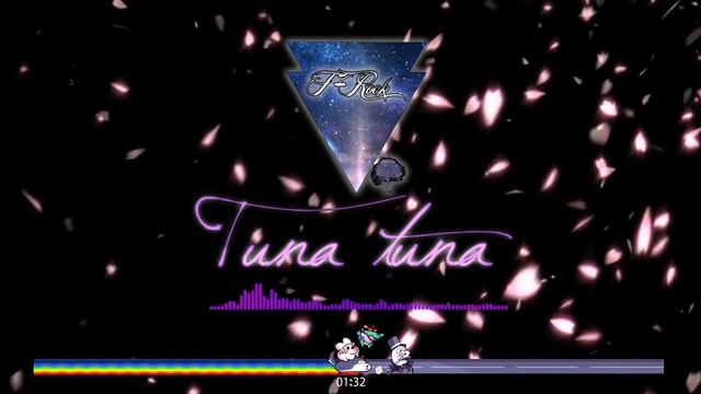 【T-Rock】- Tuna Tuna (Monsieur Tuna)