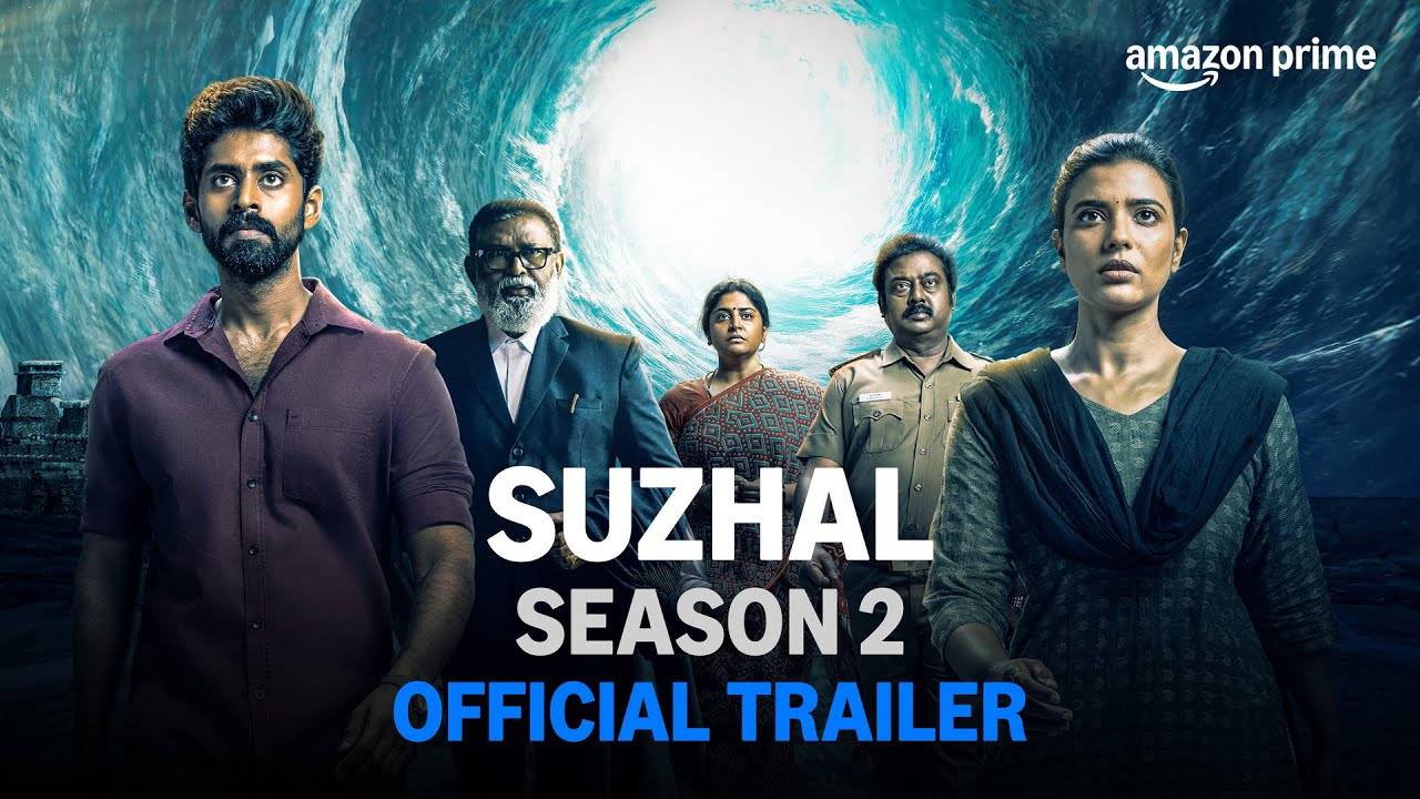 Suzhal: The Vortex TV Series, season 2 - Official Trailer | Amazon Prime Video смотреть онлайн