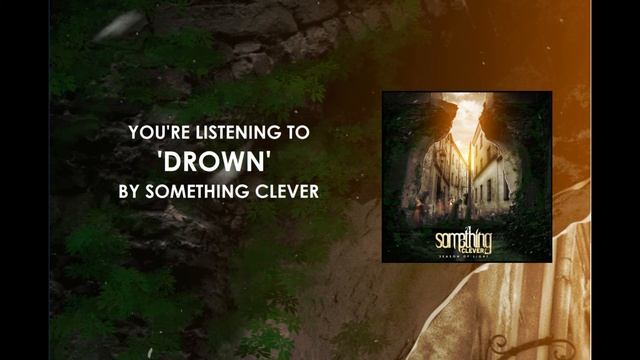 Drown - Something Clever смотреть онлайн