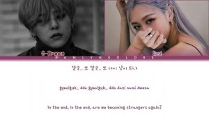 G-Dragon ft. Rosé (로제) 'Without You (결국)' (Color Coded Lyrics Han|Rom|Eng)