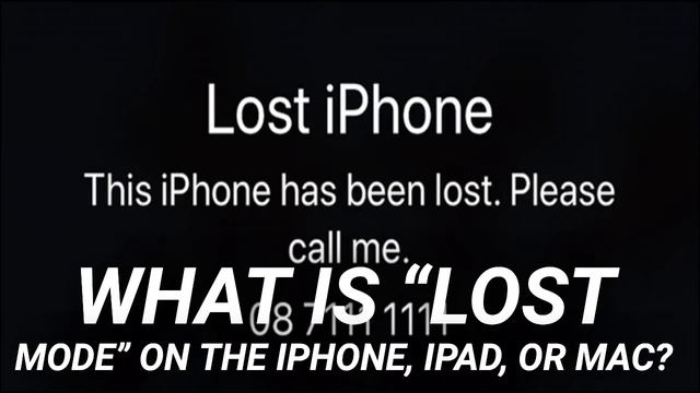 What is “Lost Mode” on the iPhone, iPad, or Mac? смотреть онлайн