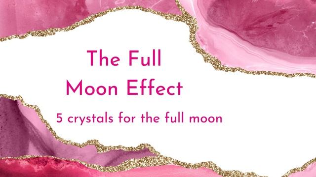 The Full Moon Effect (5 Crystals for the full moon) смотреть онлайн