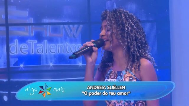 TALENTO ANDREIA SUÉLLEN - O PODER DO TEU AMOR 28/04/2018 смотреть онлайн