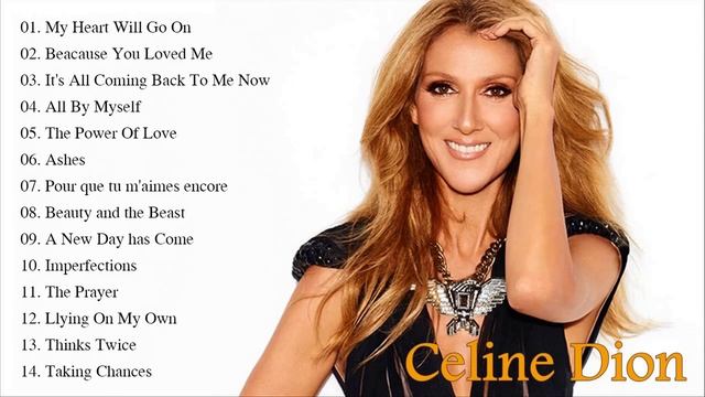Best Songs Of Celine Dion - Celine Dion Greatest Hits Full Album смотреть онлайн
