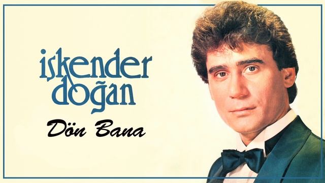 İskender Doğan - Dön Bana смотреть онлайн