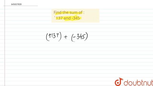 Find the sum of : `137 and -345 | Class 6 Maths | Doubtnut смотреть онлайн