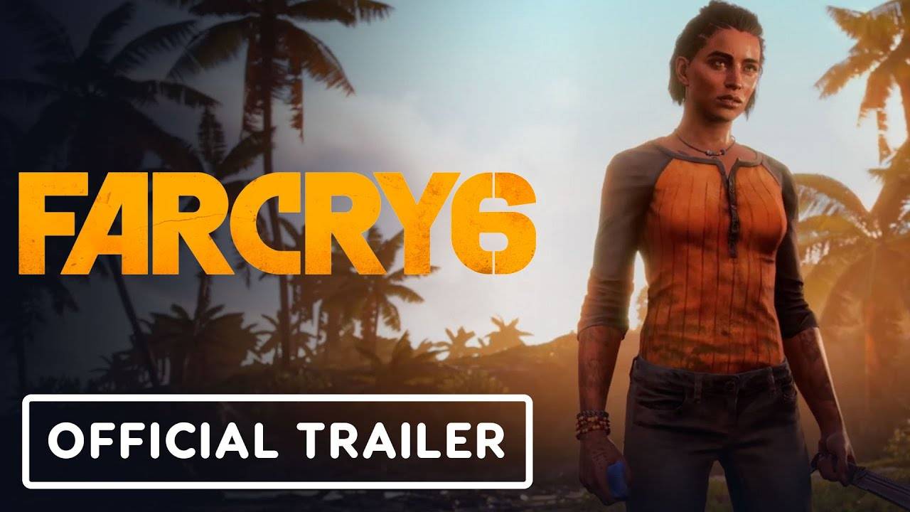Far Cry 6 - Official Launch Trailer смотреть онлайн